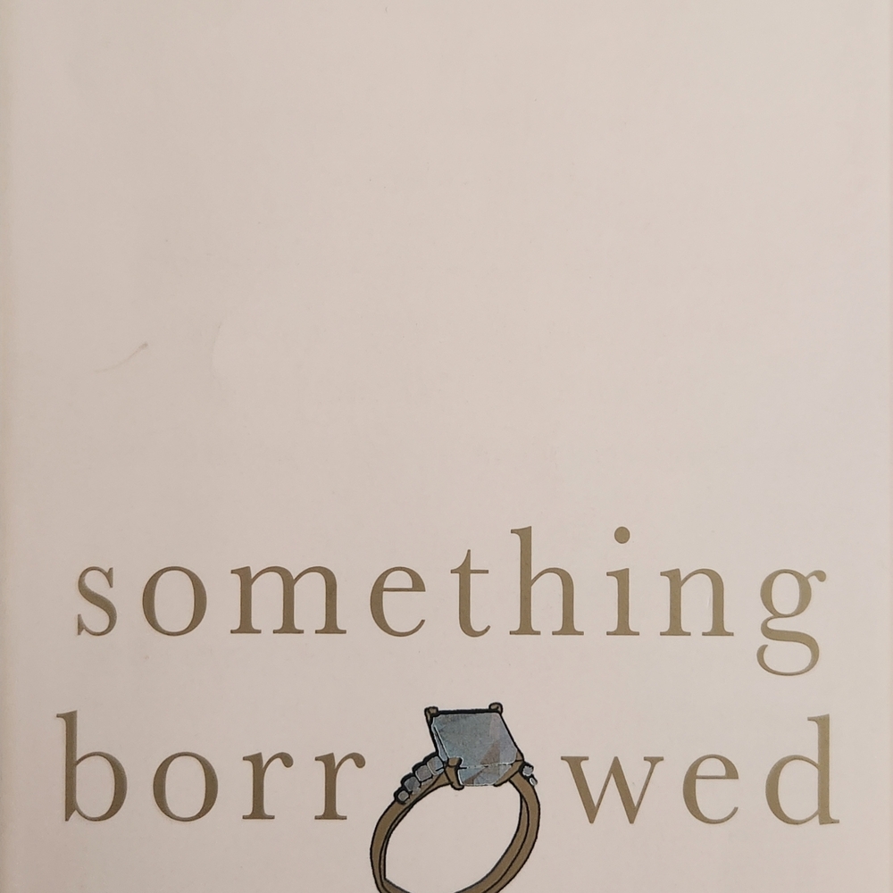 Something Borrowed by Emily Giffin